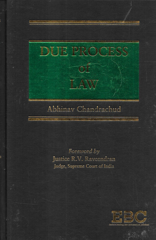 Cover of Due Process of Law by Abhinav Chandrachud, reprinted 2025 by Eastern Book Company. A constitutional law commentary examining fairness, judicial review, and due process principles, widely used by lawyers, students, and researchers in India.