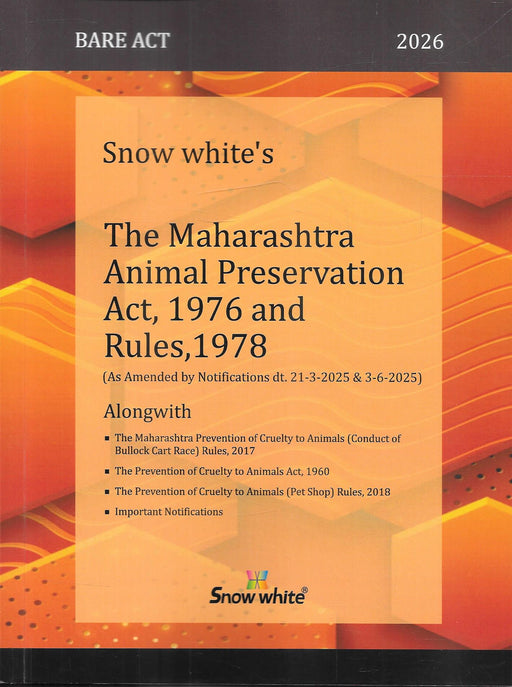 Front cover of Snow White Bare Act 2026 featuring the Maharashtra Animal Preservation Act 1976 with Rules 1978, including prevention of cruelty to animals laws, pet shop regulations, bullock cart race rules, and important notifications, used by lawyers, NGOs, and enforcement authorities in Maharashtra.