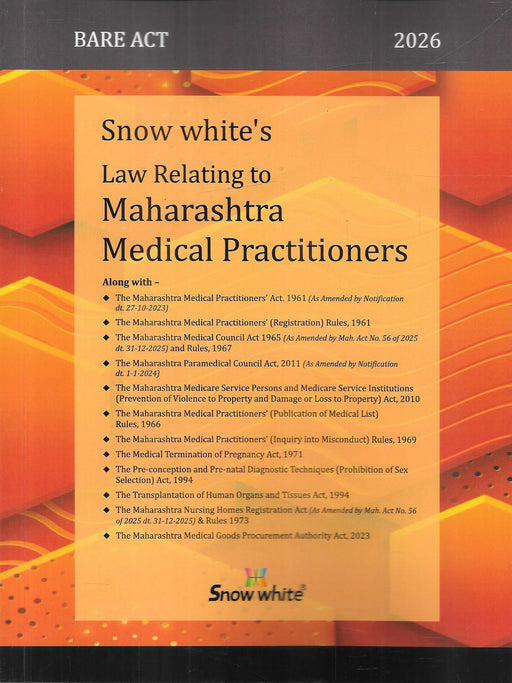 Front cover of Law Relating to Maharashtra Medical Practitioners Bare Act 2026 by Snow White Publications, compiling key medical, healthcare, and hospital regulation laws including PCPNDT, MTP, nursing homes, and practitioner registration statutes.