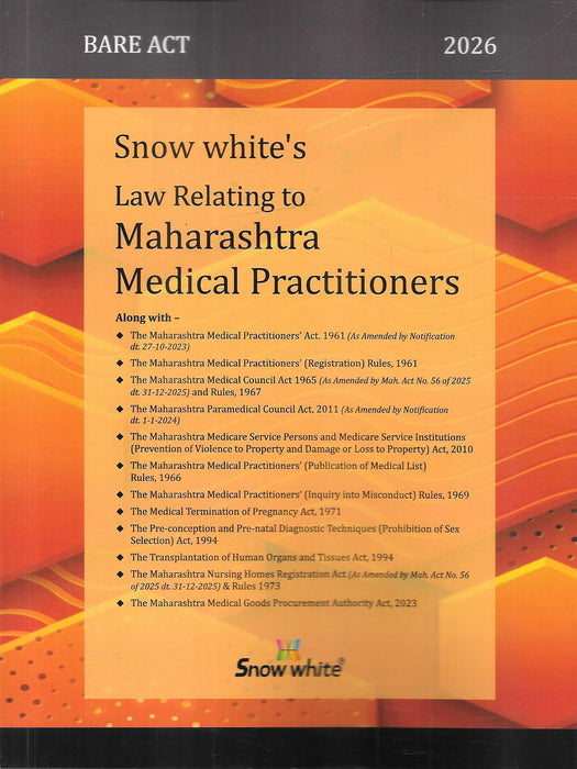Front cover of Law Relating to Maharashtra Medical Practitioners Bare Act 2026 by Snow White Publications, compiling key medical, healthcare, and hospital regulation laws including PCPNDT, MTP, nursing homes, and practitioner registration statutes.
