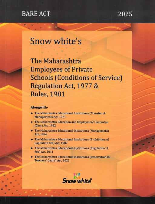 The Maharashtra Employees Of Private Schools (Conditions Of Services) Regulation Act , 1977 & Rules , 1981