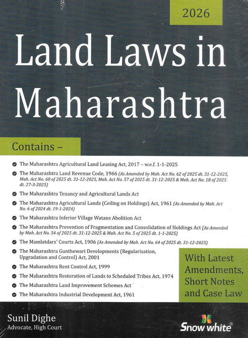 Front cover of Land Laws in Maharashtra by Sunil Dighe, Advocate, featuring updated Maharashtra land statutes including revenue code, tenancy, agricultural land leasing, ceiling on holdings, Mamlatdars Courts Act, and rent control laws with case law references.