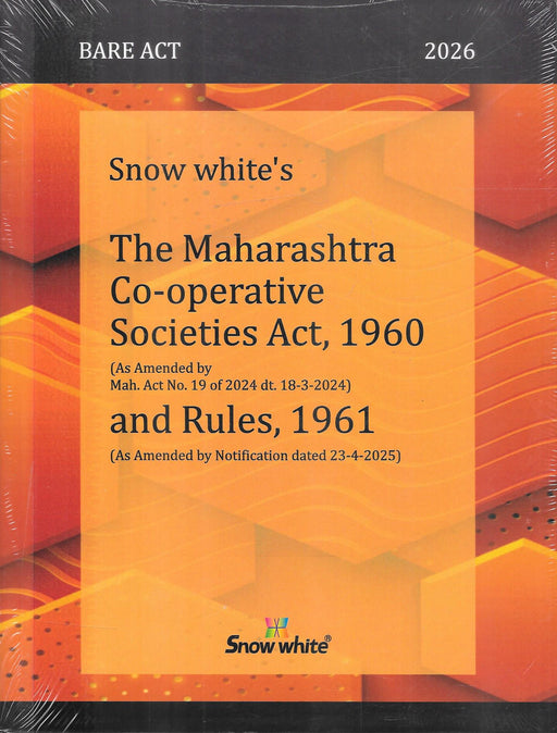 Front cover of the 2026 Snow White bare act edition of The Maharashtra Co-operative Societies Act 1960 with Rules 1961, updated with amendments up to March 2024 and notifications dated April 2025, suitable for lawyers, auditors, and society administrators.