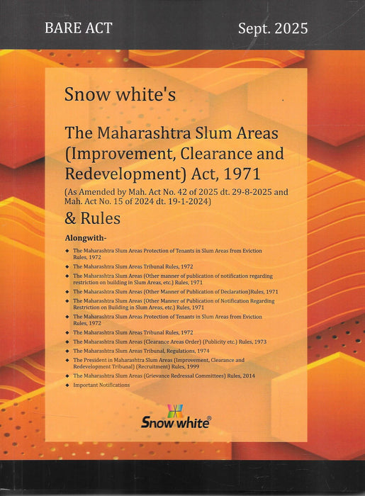 Front cover of The Maharashtra Slum Areas (Improvement, Clearance and Redevelopment) Act, 1971 & Rules (Sept. 2025 Edition) by Snow White, updated with 2024 and 2025 amendments and including allied rules and notifications.
