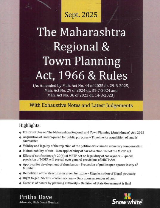 Front cover of The Maharashtra Regional & Town Planning Act, 1966 & Rules (September 2025 Edition) by Pritha Dave, published by Snow White, updated with 2023, 2024, and 2025 amendments and exhaustive judicial notes.
