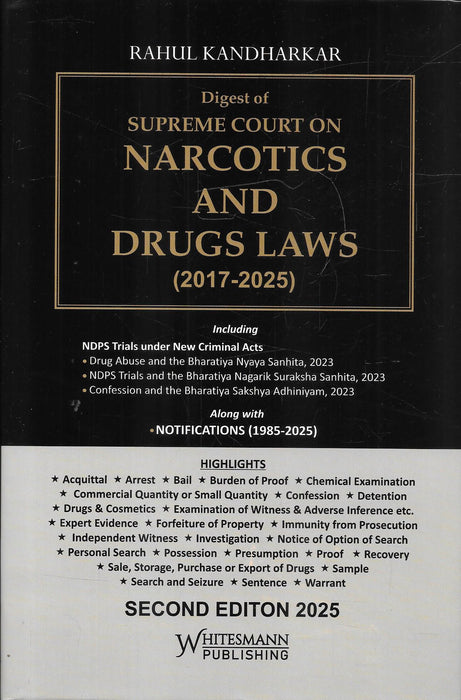 Cover of “Digest of Supreme Court on Narcotics and Drugs Laws (2017–2025)” by Rahul Kandharkar, second edition, featuring highlights on NDPS trials, new criminal laws, and notifications.
