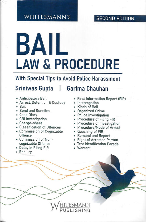 Bail Law & Procedure With Special Tips To Avoid Harassment By Police