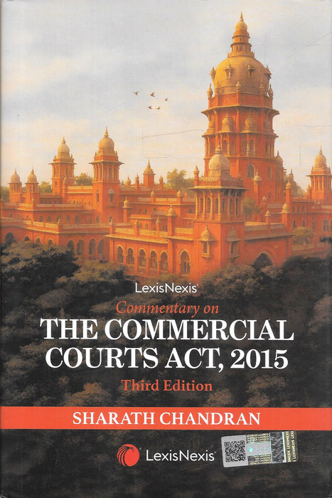 Cover of 'Commentary on The Commercial Courts Act, 2015' by Sharath Chandran, Third Edition, published by LexisNexis, featuring the iconic image of a red court building, intended for litigation professionals.