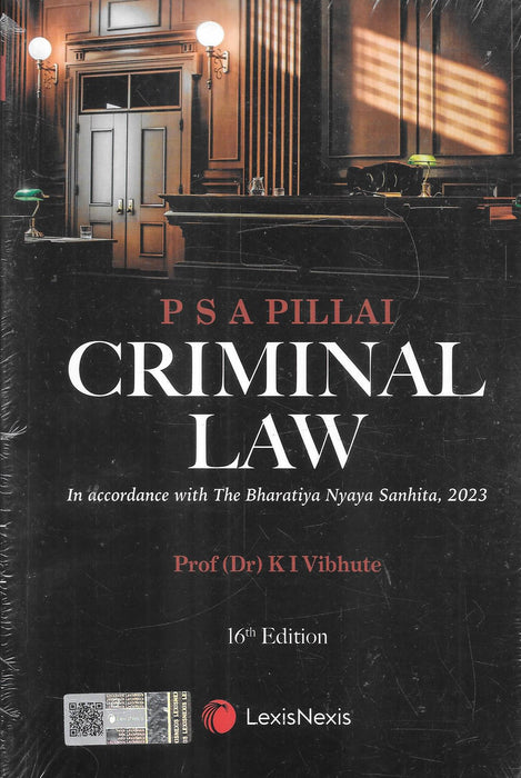Front cover of P S A Pillai’s Criminal Law 16th Edition, updated as per Bharatiya Nyaya Sanhita 2023, authored by Prof. (Dr.) K I Vibhute and published by LexisNexis.