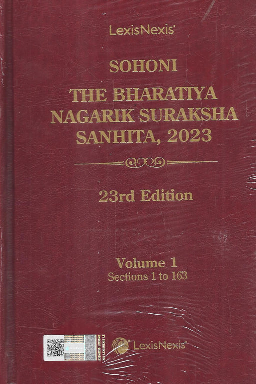 Cover of Sohoni’s The Bharatiya Nagarik Suraksha Sanhita, 2023, 23rd Edition, Volume 1 (Sections 1–163), authoritative commentary on India’s new criminal procedure law, published by LexisNexis.