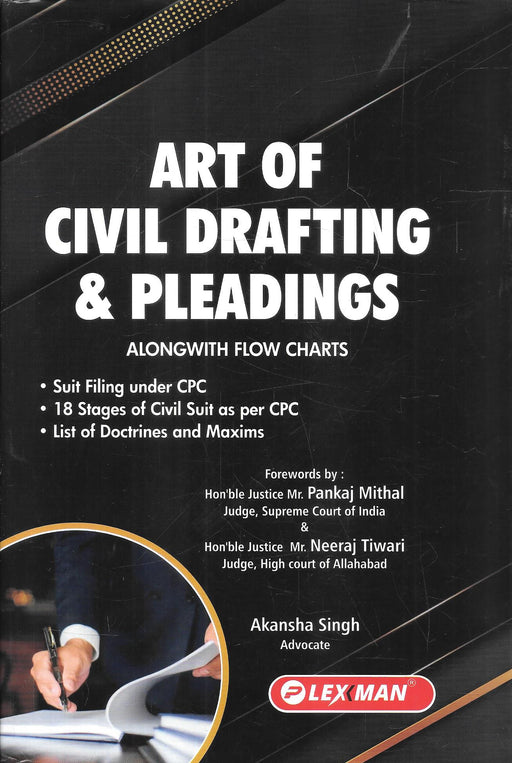 Cover of Art of Civil Drafting and Pleadings by Advocate Akansha Singh, published by Lexman Publications, featuring flowcharts and doctrines for mastering civil drafting and procedural law.