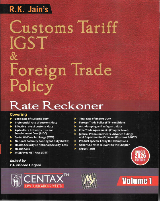 Front covers of Customs Tariff IGST and Foreign Trade Policy Rate Reckoner Budget 2026 Edition Volumes 1 and 2 by R. K. Jain, published by Centax Law Publications, covering customs duty rates, IGST on imports, FTP conditions, cess, exemptions, and trade remedies.