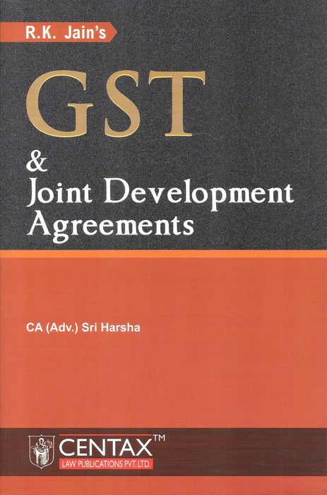 GST and Joint Development Agreements book by Sri Harsha covering real estate taxation GST implications development agreements revenue sharing and compliance ideal for lawyers chartered accountants and real estate professionals.