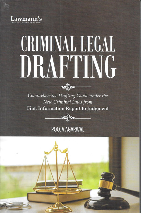 Criminal Legal Drafting 2027 by Dr. Pooja Agarwal, Lawmann's practical drafting guide covering FIR to judgment under the new criminal laws.