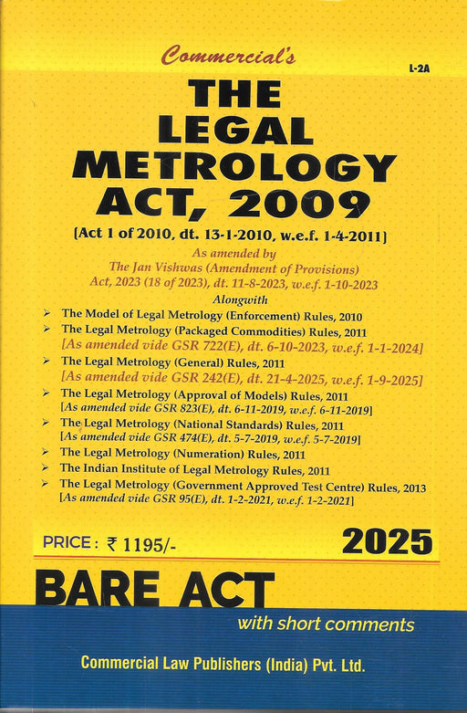 Cover of 'The Legal Metrology Act, 2009' Bare Act with short comments, 2025 edition by Commercial Law Publishers. Includes latest amendments, packaging and model rules, and Jan Vishwas Act updates.