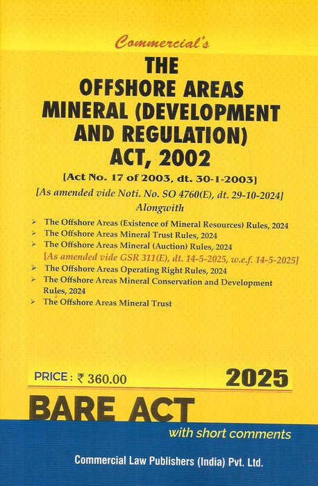 The Offshore Areas Mineral (Development and Regulation) Act, 2002 – Bare Act with Short Comments | 2025 Edition