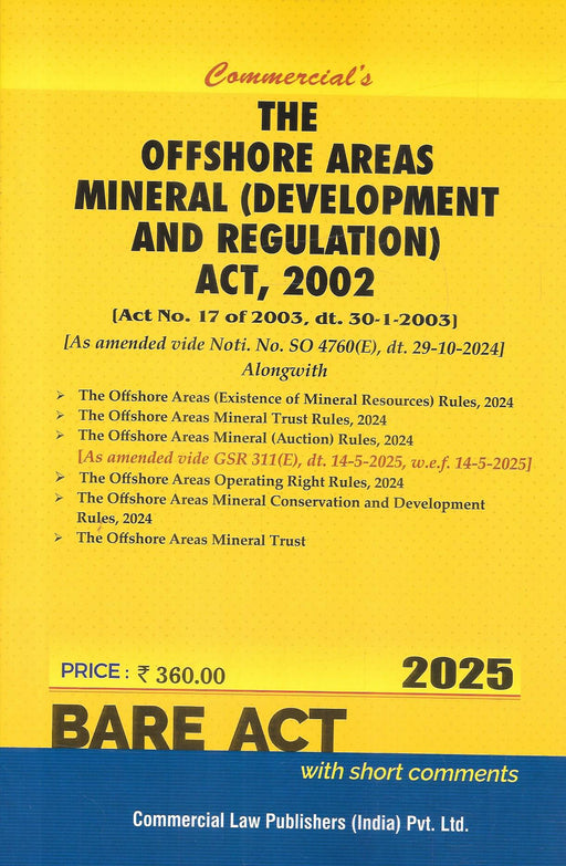 The Offshore Areas Mineral (Development and Regulation) Act, 2002 – Bare Act with Short Comments | 2025 Edition
