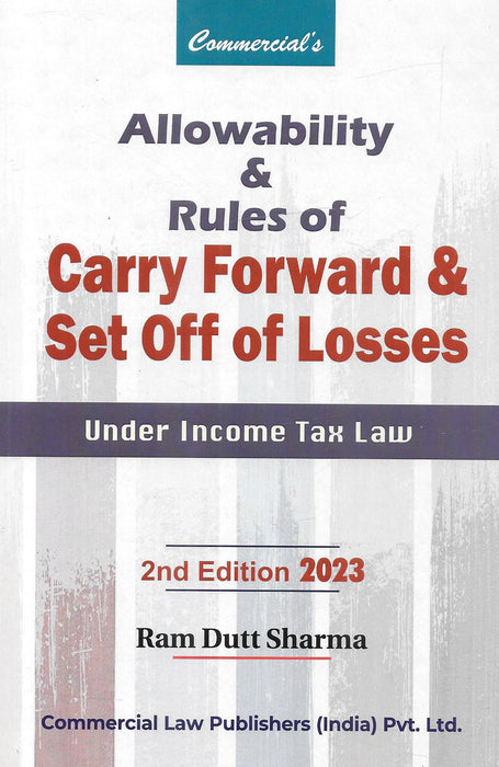 Allowability and Rules of Carry Forward and Set Off of Losses