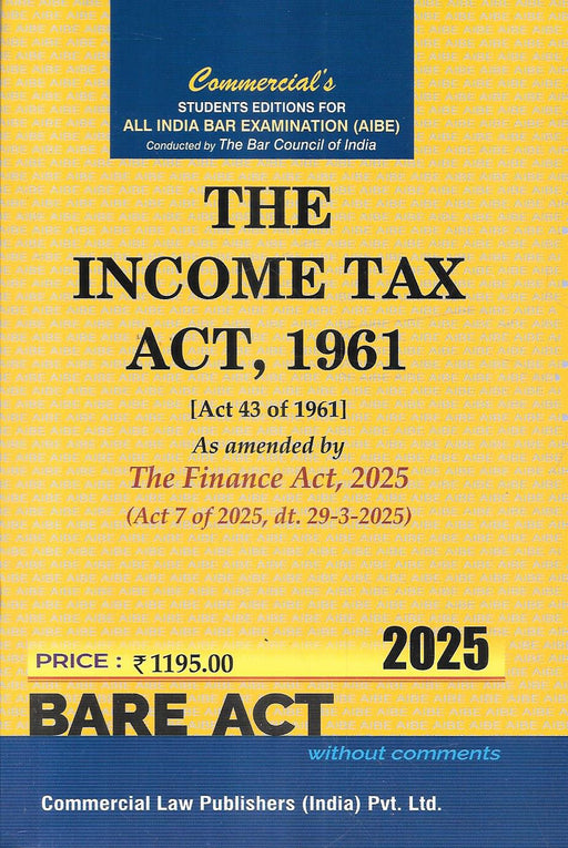The Income Tax Act, 1961 | Bare Act without Comments | 2025 Edition | Commercial Law Publishers