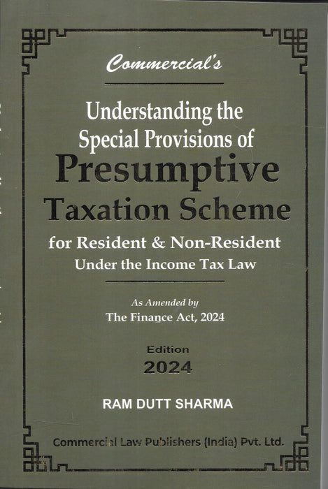 Understanding the Special provisions of Presumptive Taxation Scheme For Resident & Non-Resident (Under the Income Tax Law)