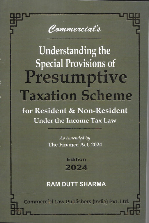Understanding the Special provisions of Presumptive Taxation Scheme For Resident & Non-Resident (Under the Income Tax Law)