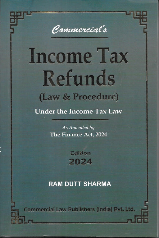 Income Tax Refunds (Law & Procedure) Under The Income Tax Law