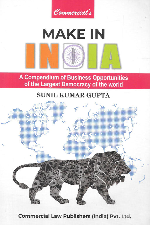 Make In India - A Compendium Of Business Opportunities Of The Largest Democracy Of The World
