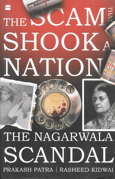 The Scam That Shook a Nation book cover showing vintage telephone with blood stains and old photographs symbolizing the Nagarwala scandal an Indian political financial controversy ideal for readers of legal history investigative journalism and political non fiction books.