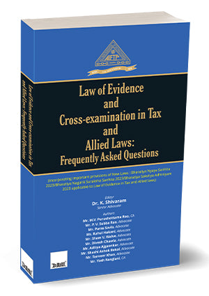 Law of Evidence and Cross-examination in Tax and Allied Laws: Frequently Asked Questions