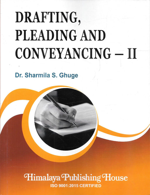 Drafting, Pleading and Conveyancing - II