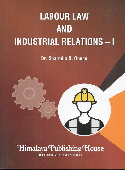 Labour Law and Industrial Relations – I