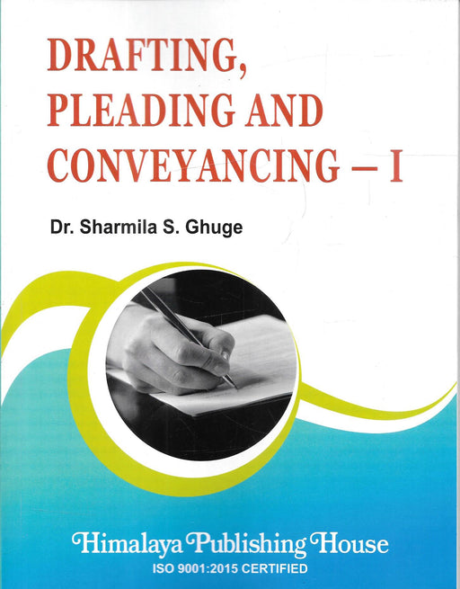 Drafting, Pleading and Conveyancing - I