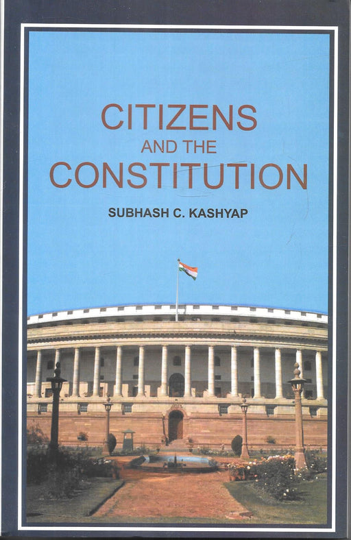 Citizens and the Constitution by Subhash C. Kashyap, revised edition, published by Publications Division, Ministry of Information and Broadcasting, Government of India. Covers citizenship values, constitutional rights and duties. ISBN 9789363922396.