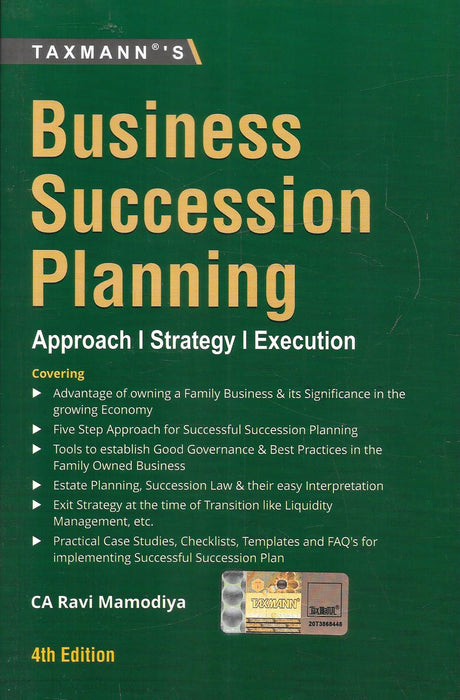 Cover of Business Succession Planning – Approach, Strategy, Execution 4th Edition by CA Ravi Mamodiya, featuring strategies, governance tools, legal interpretations, and case studies for effective business transition planning.