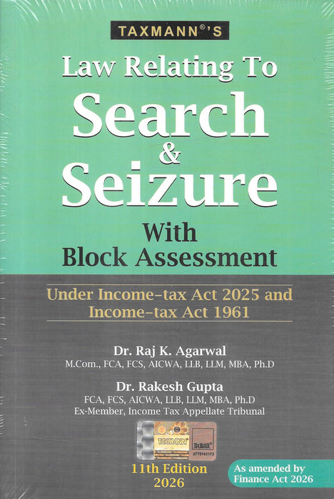 Cover of Law Relating to Search & Seizure with Block Assessment, 11th Edition (2026), by Dr. Raj K. Agarwal and Dr. Rakesh Gupta, published by Taxmann.
