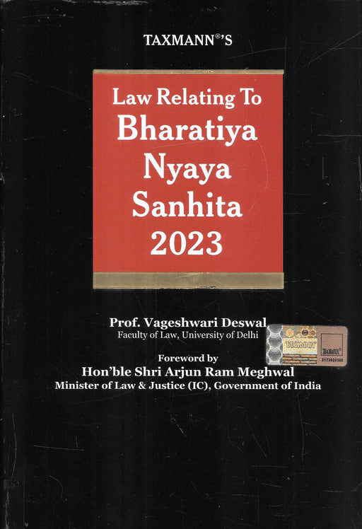 Law Relating to Bharatiya Nyaya Sanhita 2023 by Prof Vageshwari Deswal | Foreword by Arjun Ram Meghwal | Taxmann