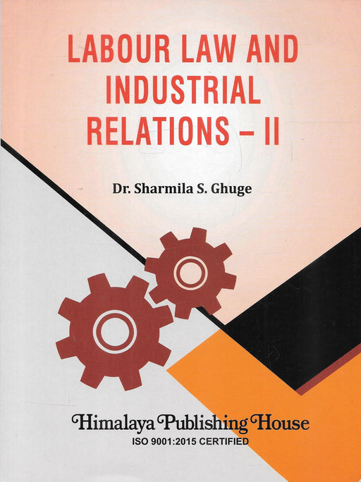 Labour Law and Industrial Relations – II