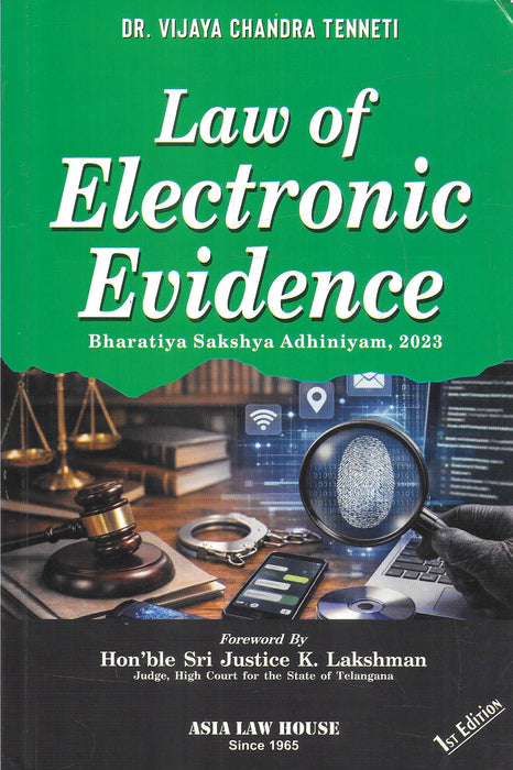 Cover of Law of Electronic Evidence by Dr Vijaya Chandra Tenneti published by Asia Law House discussing admissibility and evidentiary standards of digital records under Bharatiya Sakshya Adhiniyam 2023.