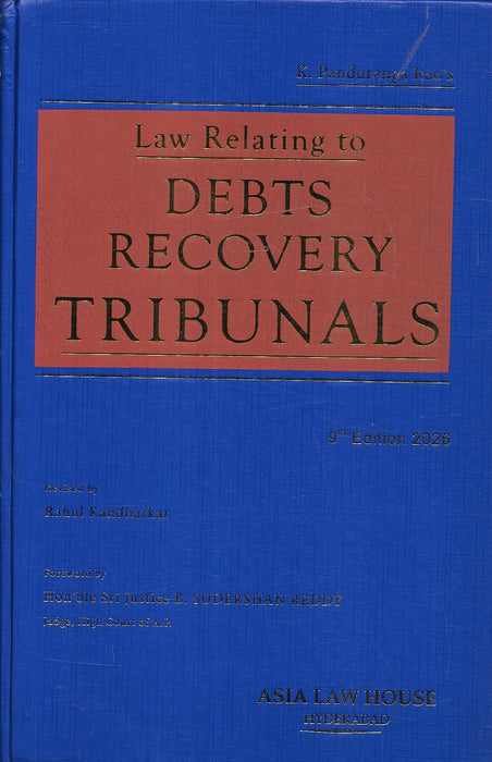 Cover of Law Relating to Debts Recovery Tribunals 5th Edition 2026 by K. Panduranga Rao, revised by Rahul Kandharkar, published by Asia Law House, a leading reference on DRT and SARFAESI laws.