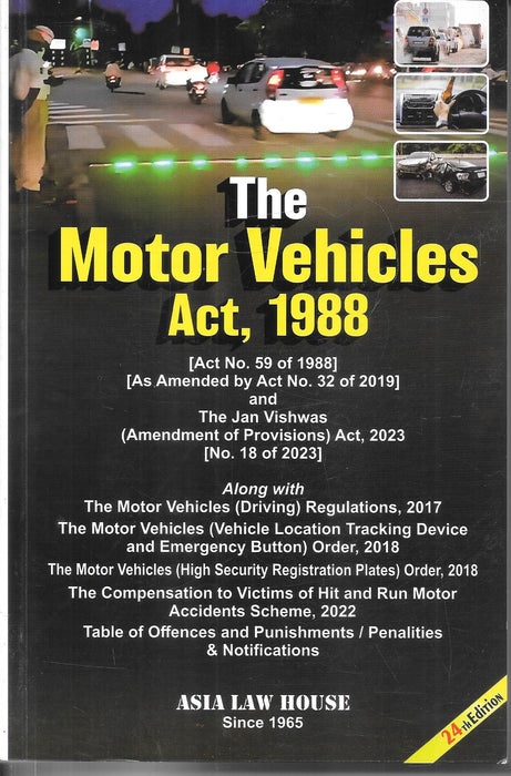 Cover of The Motor Vehicles Act 1988, 24th Edition, published by Asia Law House. Includes amendments of 2019 and 2023, driving regulations, vehicle tracking device and emergency button orders, high-security registration plates, hit and run compensation scheme, offences, penalties, and notifications.