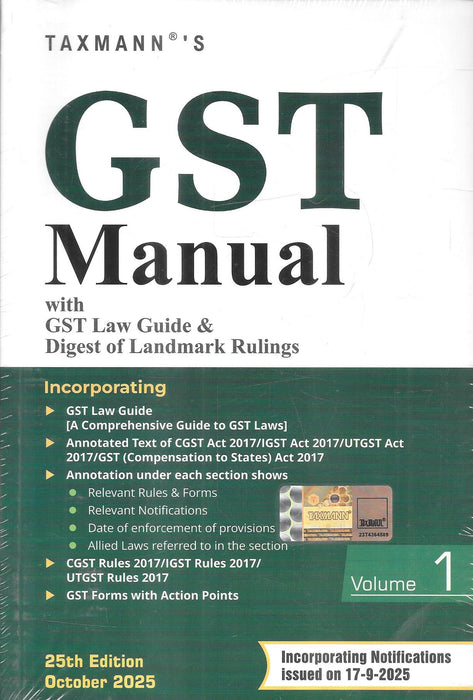 Cover of Taxmann’s GST Manual with GST Law Guide & Digest of Landmark Rulings, 25th Edition October 2025, including annotated GST Acts, rules, notifications, and landmark case rulings.
