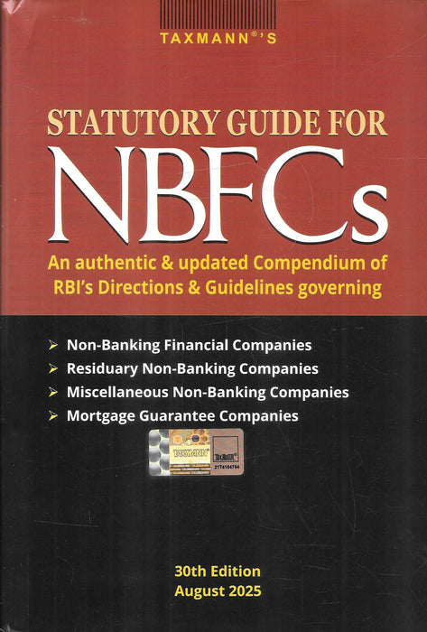 Cover of Taxmann’s Statutory Guide for NBFCs 2025 (30th Edition, August 2025). Features RBI directions and guidelines for NBFCs, Residuary NBFCs, Miscellaneous NBFCs, and Mortgage Guarantee Companies. Essential statutory reference for compliance officers, auditors, and legal professionals.