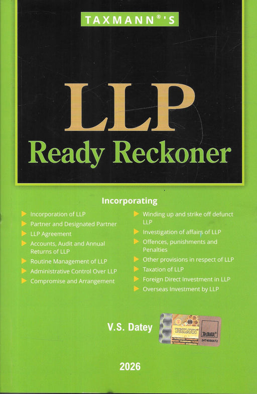 Cover image of LLP Ready Reckoner 2026 by V S Datey, published by Taxmann, featuring comprehensive guidance on LLP incorporation, compliance, taxation, offences, penalties, FDI, and winding up, designed as a practical reference book for chartered accountants, company secretaries, lawyers, and corporate professionals.