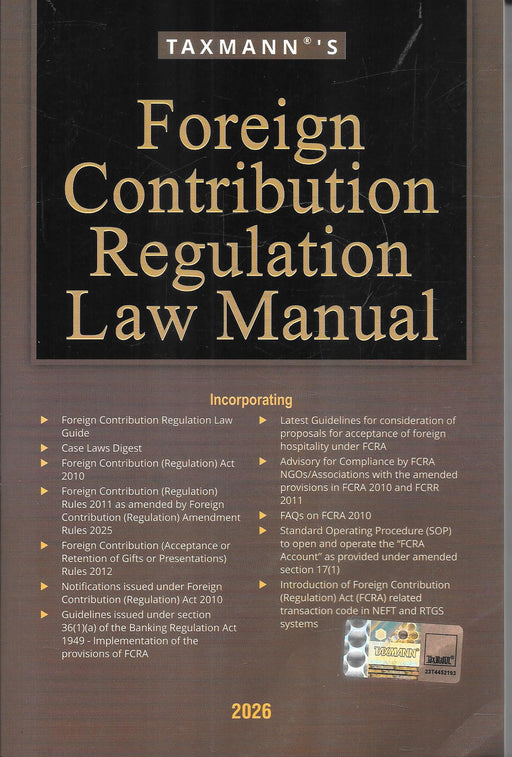 Front cover of Taxmann’s Foreign Contribution Regulation Law Manual, 2026 edition, brown and black design with compliance highlights, essential reference for lawyers and NGOs.