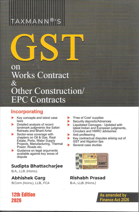 Cover of GST on Works Contract and Construction EPC Contracts by Sudipta Bhattacharjee and co authors focusing on GST implications case laws and practical issues in infrastructure and construction sector