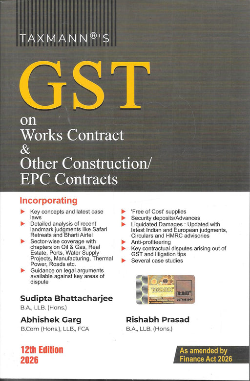 Cover of GST on Works Contract and Construction EPC Contracts by Sudipta Bhattacharjee and co authors focusing on GST implications case laws and practical issues in infrastructure and construction sector