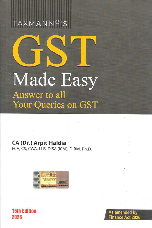 Cover image of GST Made Easy by CA Dr Arpit Haldia 15th Edition 2026 published by Taxmann