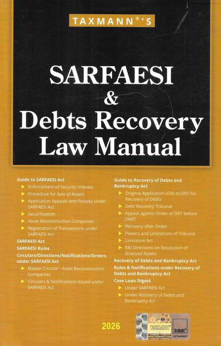 Cover of Taxmann’s SARFAESI & Debts Recovery Law Manual 2026 edition in yellow and black theme, highlighting SARFAESI Act, RDB Act, DRT procedures, RBI directions, and case law digest. Essential reference for banking, finance, and debt-recovery lawyers.