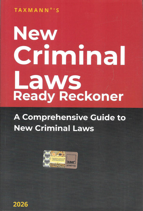 Cover of Taxmann’s New Criminal Laws Ready Reckoner 2026 edition summarizing key provisions of Bharatiya Nyaya Sanhita, Bharatiya Nagarik Suraksha Sanhita, and Bharatiya Sakshya Adhiniyam for legal practitioners.