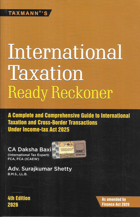 Cover of International Taxation Ready Reckoner 4th Edition 2026 by CA Daksha Baxi and Adv. Surajkumar Shetty, published by Taxmann, covering international taxation and cross-border transactions under the Income-tax Act 2025.